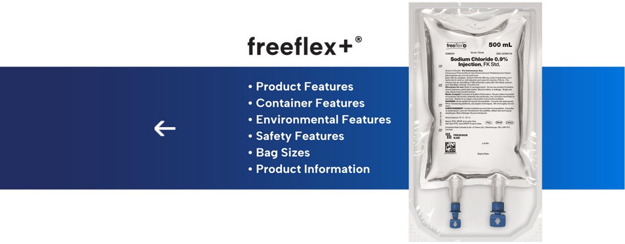 freeflex+ - Product Features • Container Features • Environmental Features • Safety Features • Bag Sizes • Product Information